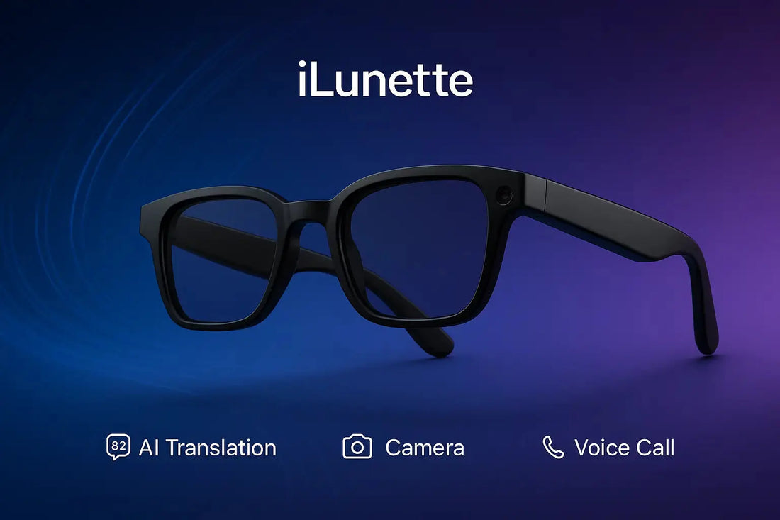 Guide Complet des Lunettes Intelligentes 2024 : Comparatif Détaillé et Conseils d'Expert iLunette